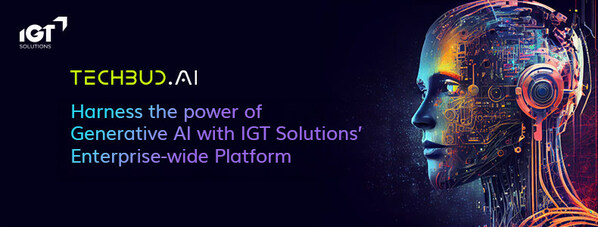 TECHBUD.AI | Harness the power of Generative AI with IGT Solutions Enterprise-wide Platform  
